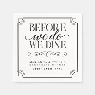 Before We Do We Dine Rehearsal Dinner Wedding Napkin
