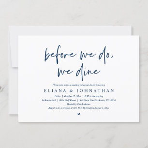 Before we do, we dine, Wedding Rehearsal Dinner In Invitation