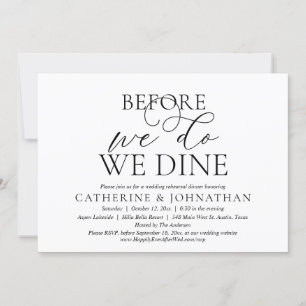 Before We Do, We Dine, Wedding Rehearsal Dinner Invitation