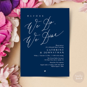 Before we do, we dine, Wedding Rehearsal Dinner Invitation