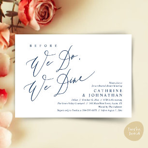 Before we do, we dine, Wedding Rehearsal Dinner Invitation