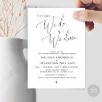 Before we do, we dine, Wedding Rehearsal Dinner