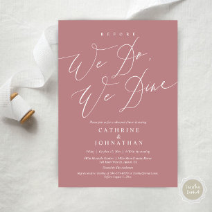 Before we do, we dine, Wedding Rehearsal Dinner Invitation