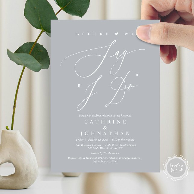 Before we say "I Do", Wedding Rehearsal Dinner Invitation (Before We Say "I Do", Wedding Rehearsal Dinner Invitation Card, Digital PDF JPG, in Chill Grey)