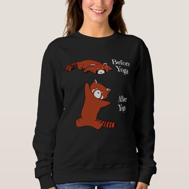 Before Yoga After Yoga Red Panda  Meditation Yoga Sweatshirt (Front)