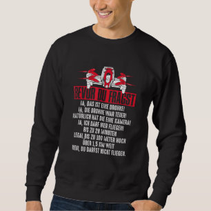 Before You Ask Answer Questions Drone Drone Sweatshirt