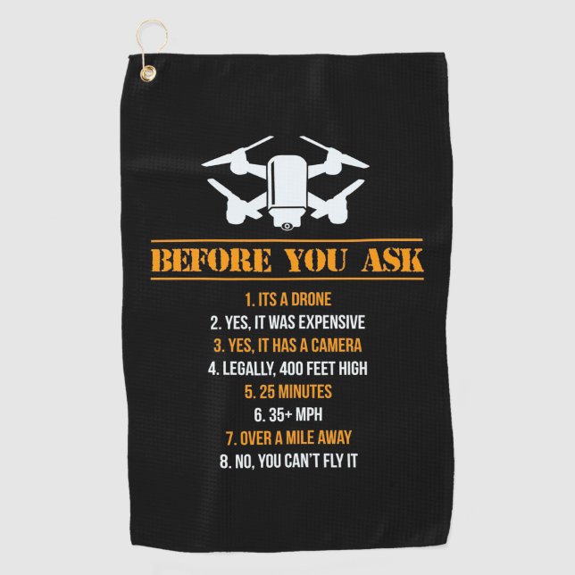 Before You Ask Drone Pilot Golf Towel (Front)