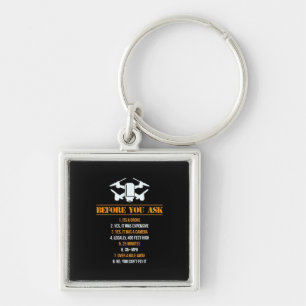 Before You Ask Drone Pilot Key Ring