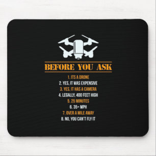 Before You Ask Drone Pilot Mouse Pad