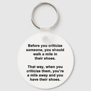 Before You Criticise Key Ring
