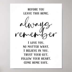 Before You Leave This Home Inspirational Poster