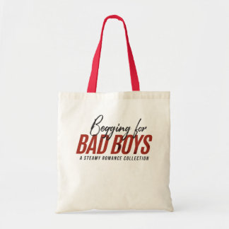 Begging for Bad Boys Book Tote Bag