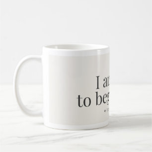 Begin Again Affirmation Mug