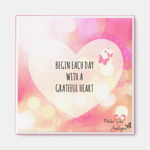 Begin each day with a Grateful Heart Magnet