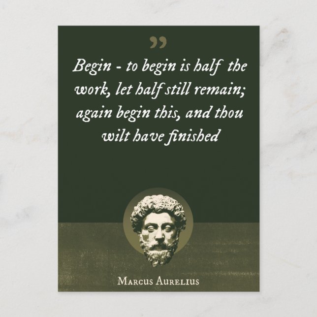 Begin - to begin is half the work, let half still  postcard (Front)