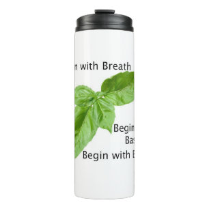 Begin with Basil Tumbler
