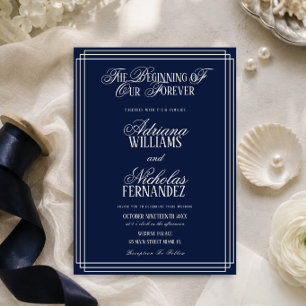 Beginning Of Our Forever Timeless Navy Wedding Invitation