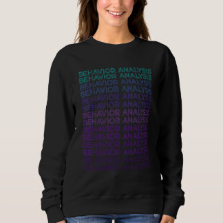 Behavior Analysis Behaviour Analyst Retro BCBA Sweatshirt