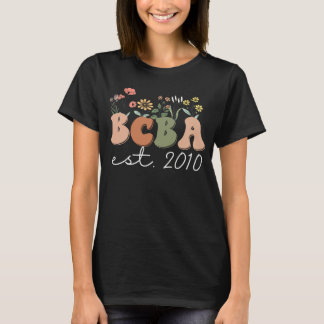 Behavior Analyst BCBA Behavior Therapist ABA Est 2 T-Shirt