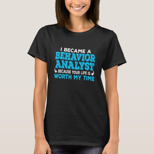 Behaviour Analyst Ba Therapist Bcba T-Shirt (Front)