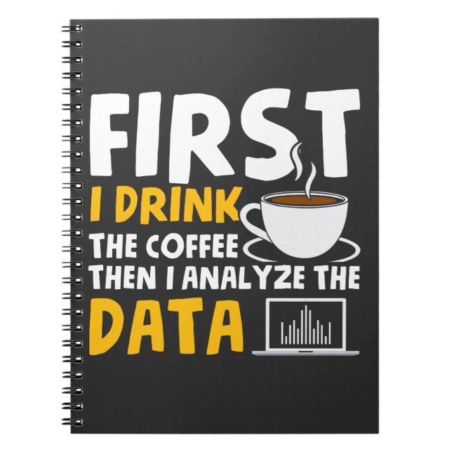 Behaviour Analyst Data Analyst Coffee computer Notebook (Front)
