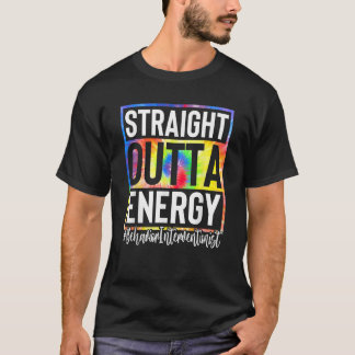 Behaviour Interventionist Straight Outta Energy Ti T-Shirt