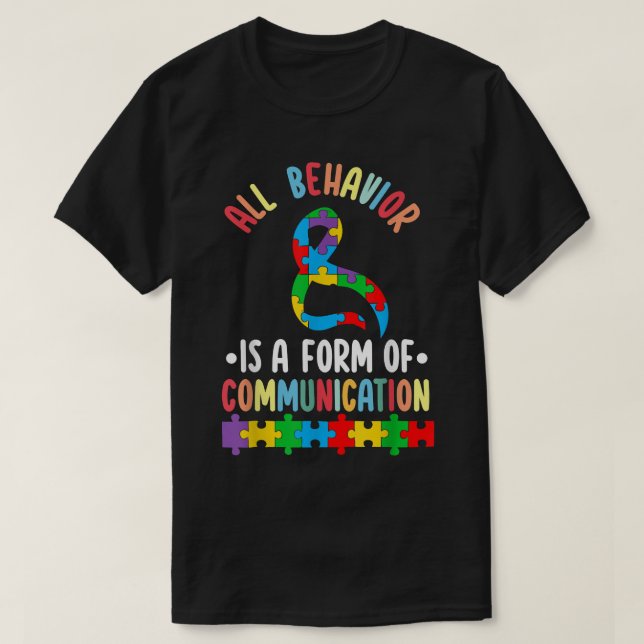 Behaviour Is A Form Of Communication ADHD Autism M T-Shirt (Design Front)
