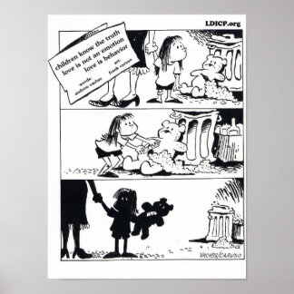 Behaviour Is the Truth 12 x 16 Poster