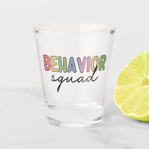 Behaviour Squad   Behaviour Therapist ABA Therapis Shot Glass
