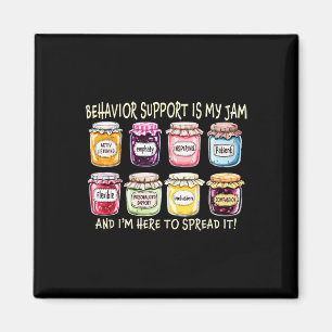 Behaviour Support Is My Jam Mental Health A Therap Magnet