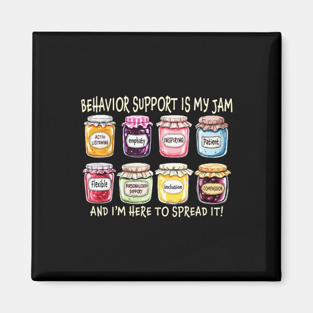 Behaviour Support Is My Jam Mental Health A Therap Magnet (Front)