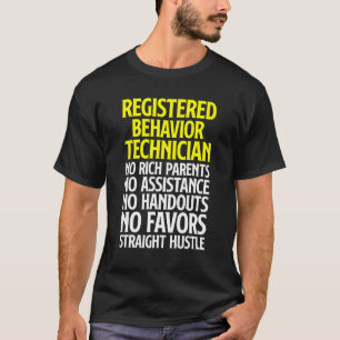 Behaviour Technician Behavioural Tech RBT 15 T-Shirt