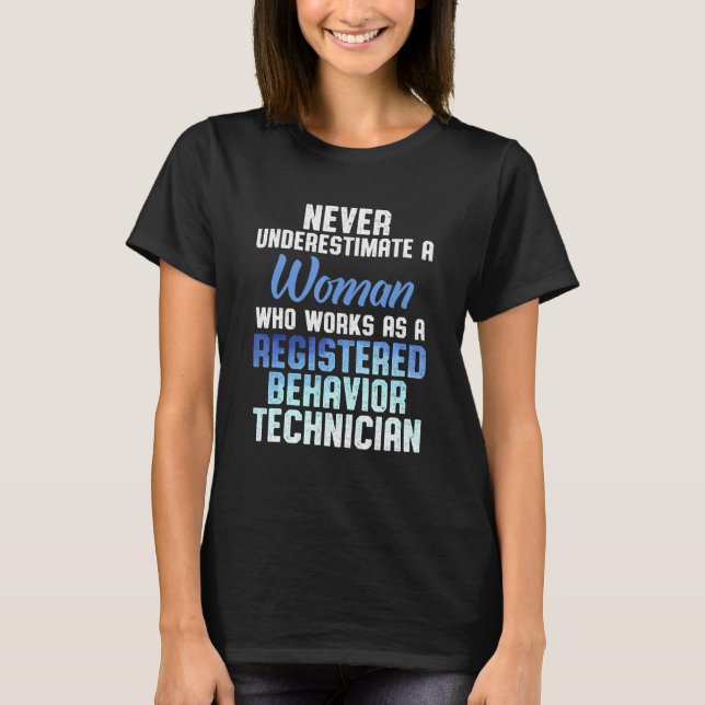 Behaviour Technician Behavioural Tech RBT 33 T-Shirt (Front)