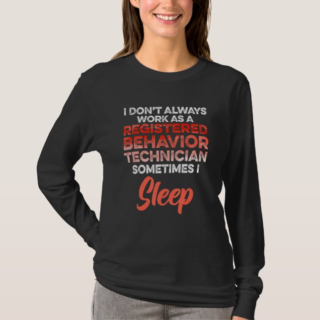 Behaviour Technician Behavioural Tech RBT 35 T-Shirt (Front)