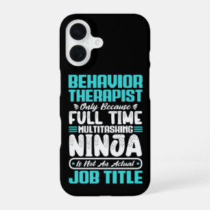 Behaviour Therapist Job Title Profession Career iPhone 16 Case