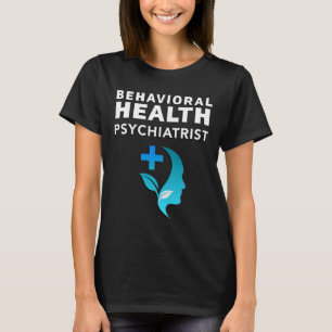 Behavioural And Mental Health Board Certified Psyc T-Shirt