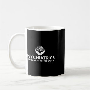 Behavioural And Mental Health Clinical Psychologis Coffee Mug