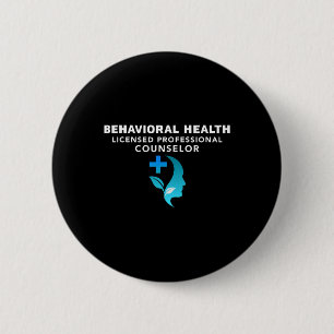 Behavioural And Mental Health Licensed Professiona 6 Cm Round Badge