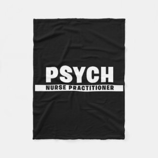 Behavioural And Psychiatric-mental Health Nurse Pr Fleece Blanket