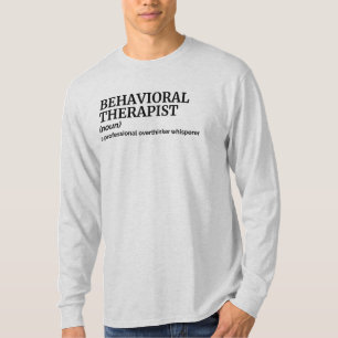 Behavioural Therapist Humour Long Sleeve Tee