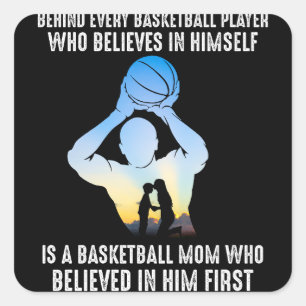 Behind Every Basketball Player Is A Basketball Square Sticker