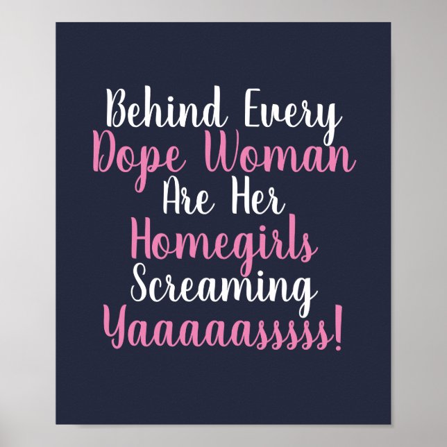 Behind Every Dope Woman Quote Poster (Front)
