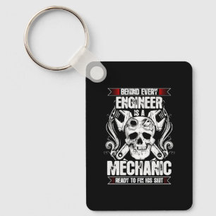 Behind every Engineer - Mechanic Key Ring