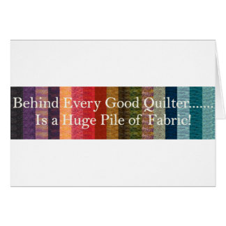 Behind every good quilter
