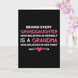Behind Every Granddaughter Is A Grandma Card