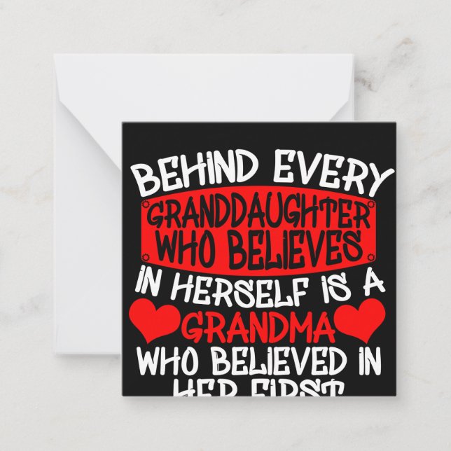 Behind Every Granddaughter Who Believes In Herself Card (Front)