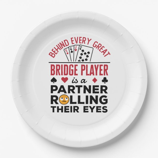 Behind Every Great Bridge Player Funny Saying Paper Plate (Front)