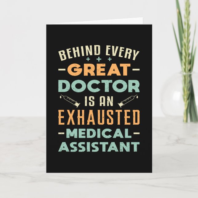 Behind Every Great Doctor Medical Assistant Funny Card (Front)