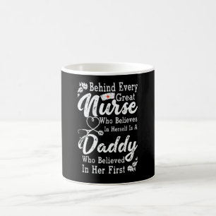 Behind Every Great Nurse Who Believes In Herself F Coffee Mug