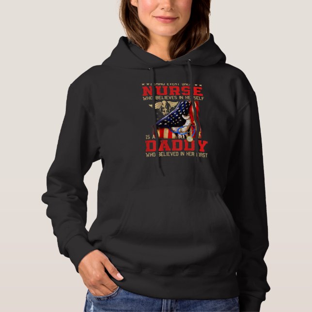 Behind Every Great Nurse Who Believes In Herself I Hoodie (Front)